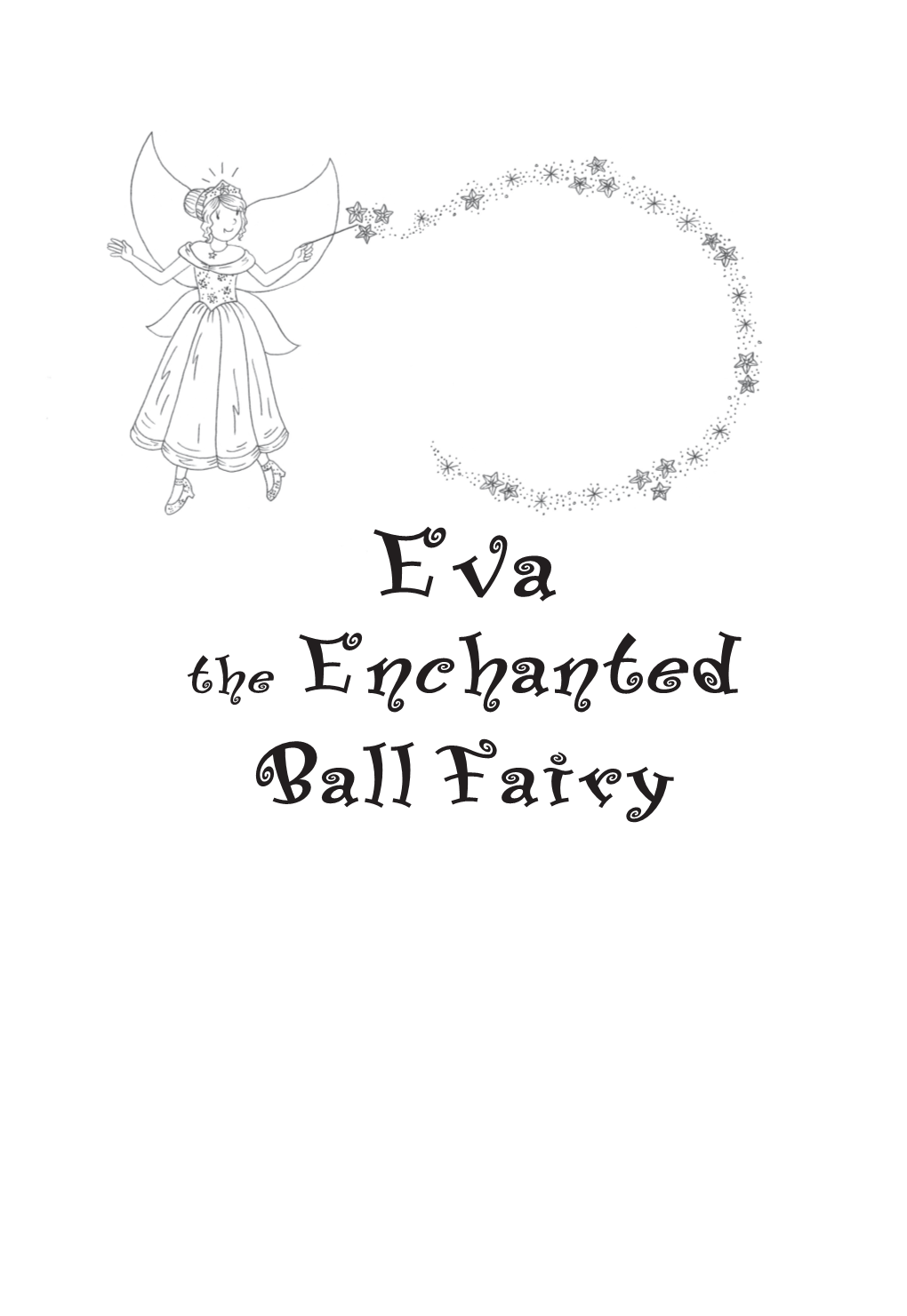 The Enchanted Ball Fairy