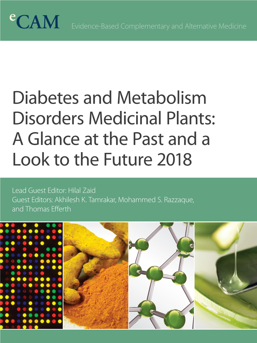 Diabetes and Metabolism Disorders Medicinal Plants: a Glance at the Past and a Look to the Future 2018