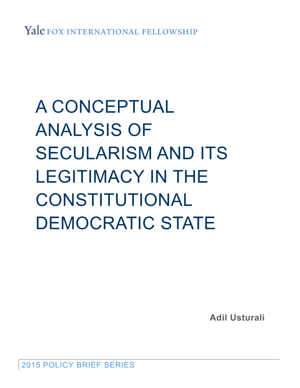 A Conceptual Analysis of Secularism and Its Legitimacy in the Constitutional Democratic State