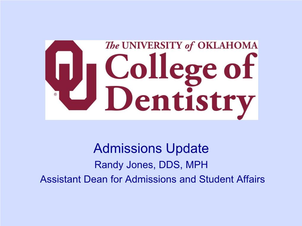 OU College of Dentistry OTHER REQUIREMENTS