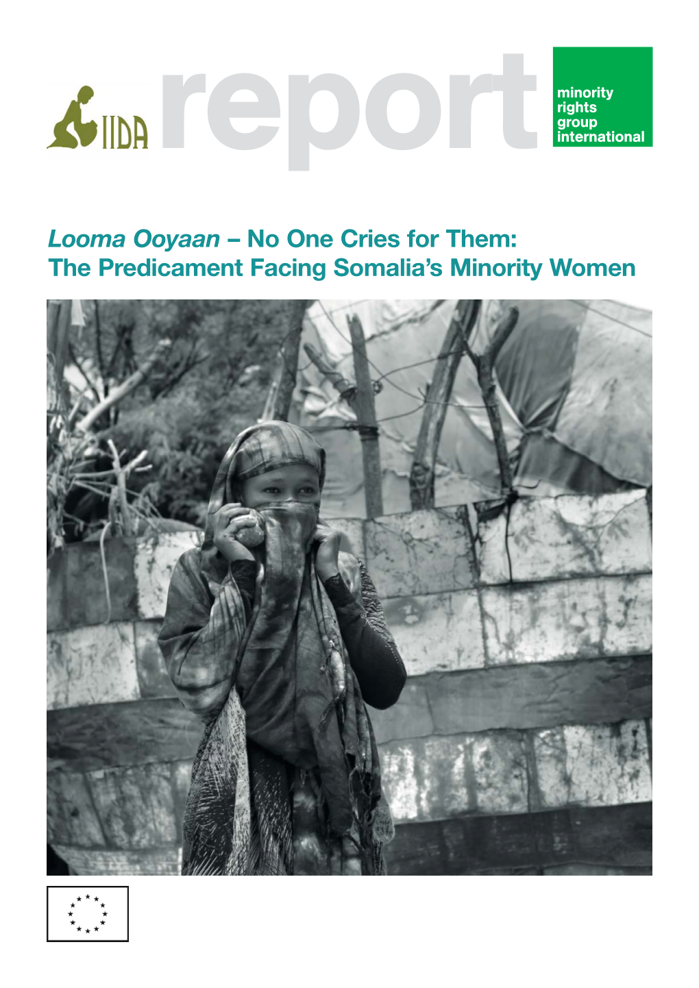 Looma Ooyaan – No One Cries for Them: the Predicament Facing Somalia’S Minority Women Gaboye Woman, Somaliland, 2014