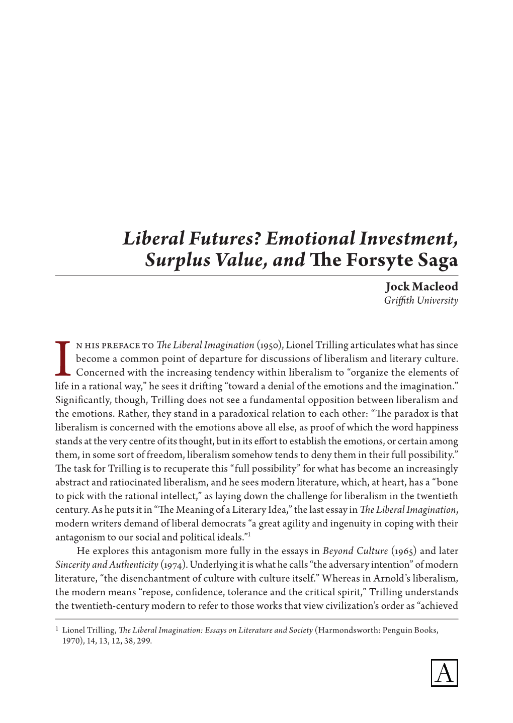 Liberal Futures? Emotional Investment, Surplus Value, and the Forsyte Saga Jock Macleod Griffith University