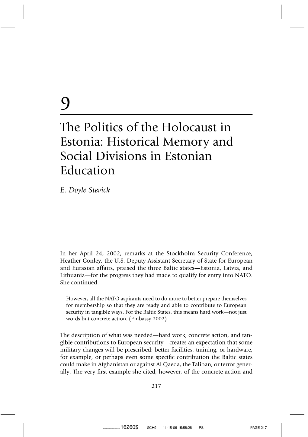The Politics of the Holocaust in Estonia: Historical Memory and Social Divisions in Estonian Education