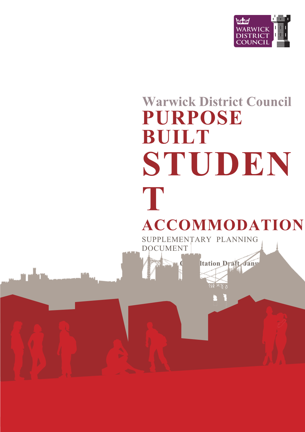 Warwick District Council PURPOSE BUILT STUDEN T ACCOMMODATION SUPPLEMENTARY PLANNING DOCUMENT