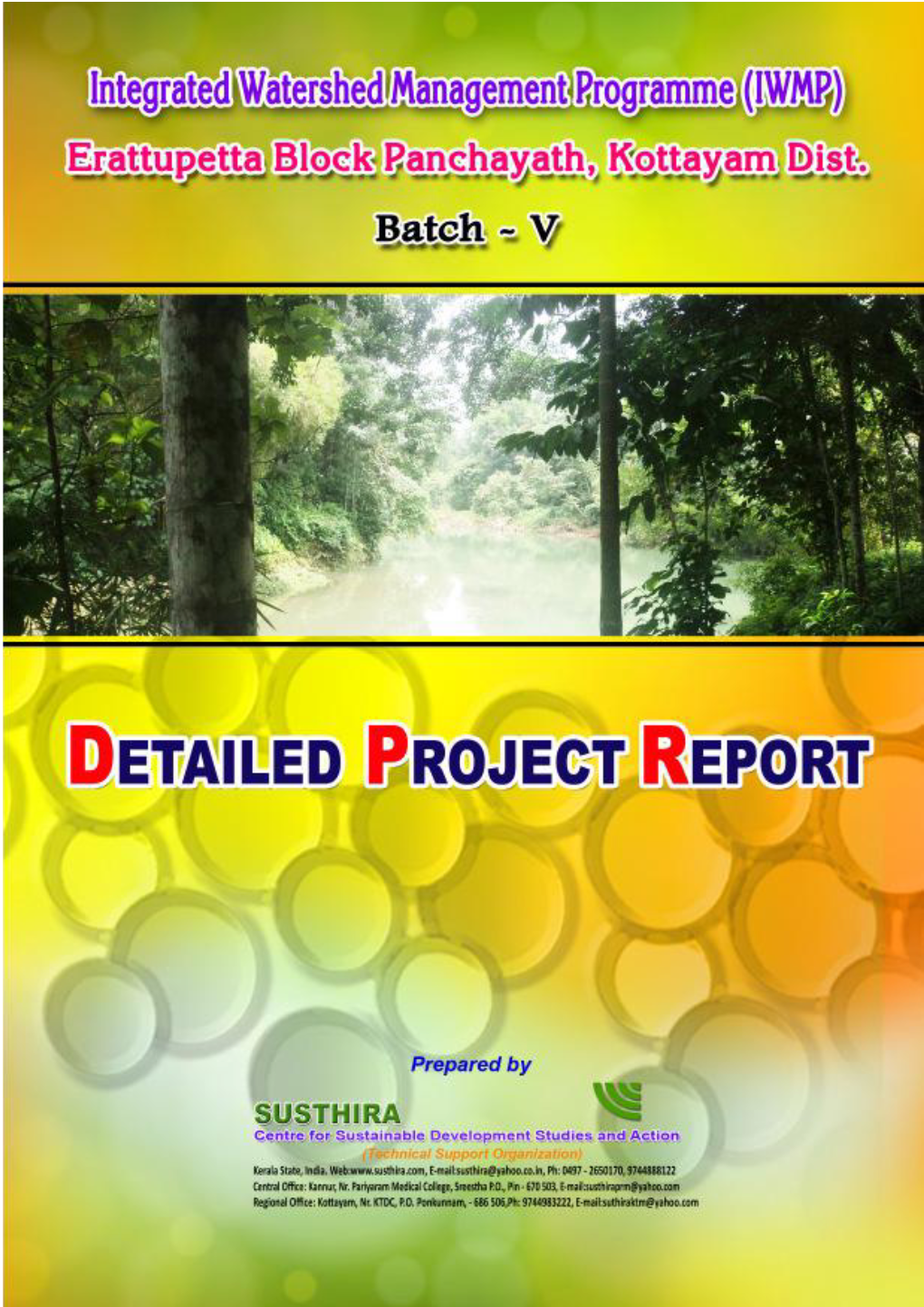 SUSTHIRA [Centre for Sustainable Development Studies and Action] INTEGRATED WATERSHED MANAGEMENT PROGRAMME (V) ERATTUPETTA BLOCK PANCHAYATH Page No.2