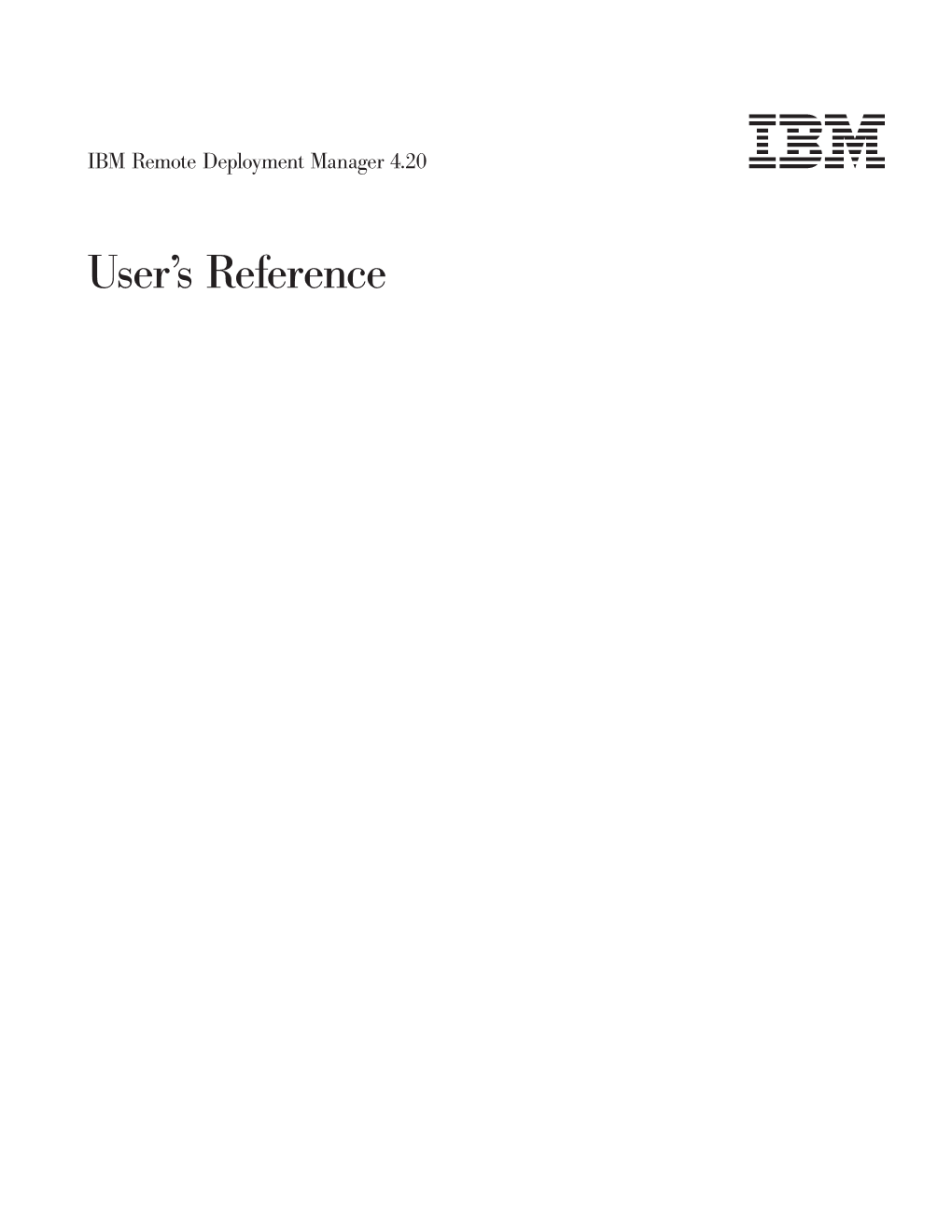 IBM Remote Deployment Manager 4.20 User's Reference