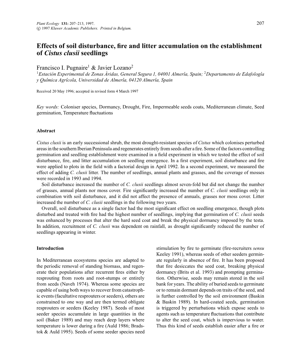 Effects of Soil Disturbance, Fire and Litter Accumulation on The