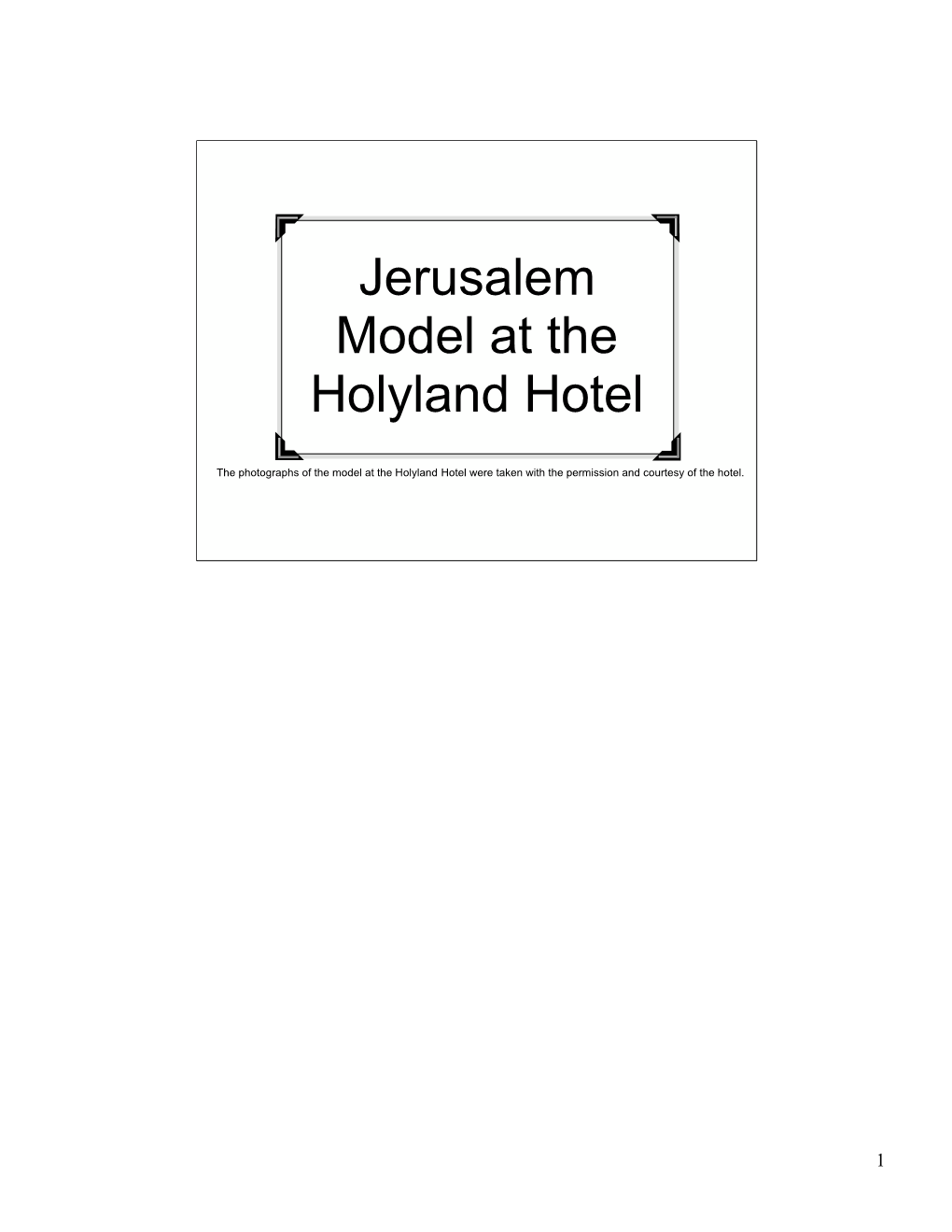 Jerusalem Model at the Holyland Hotel