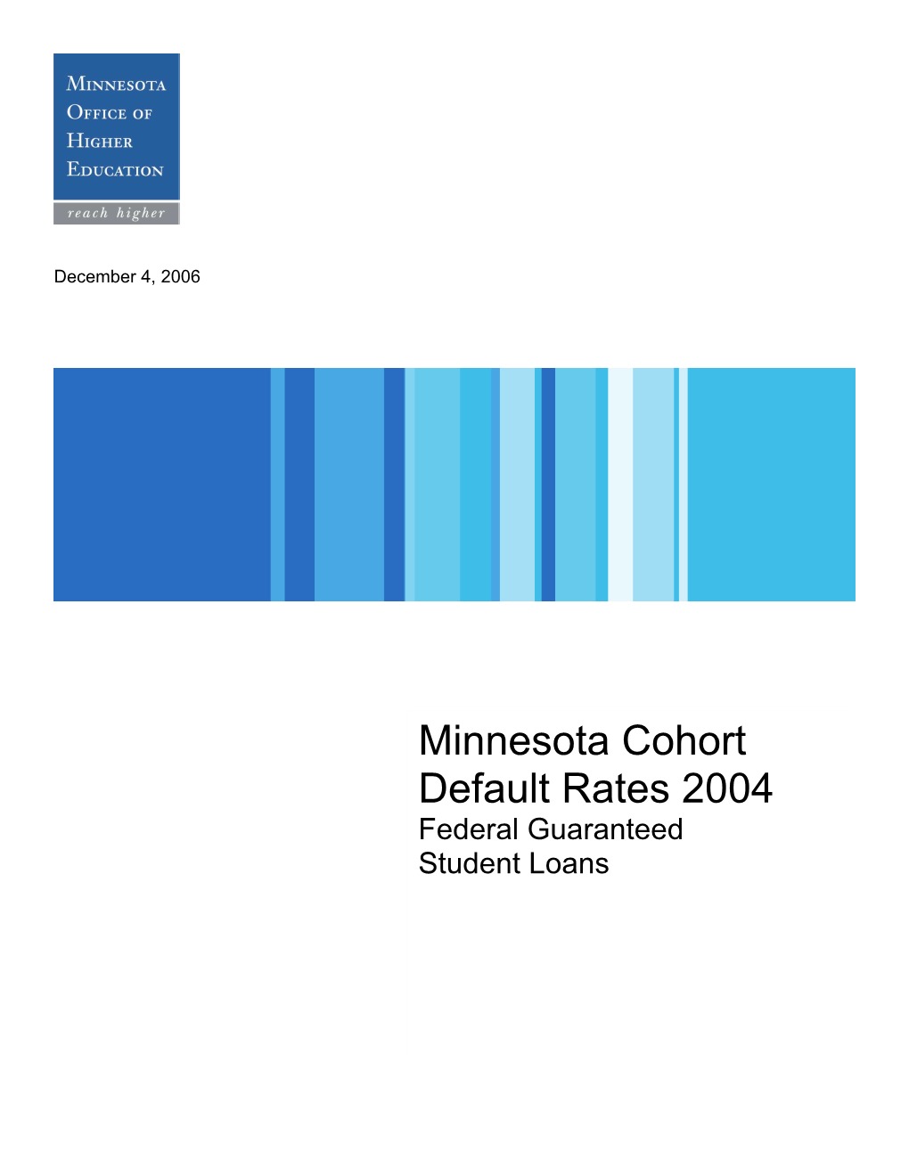 Minnesota Cohort Default Rates 2004 Federal Guaranteed Student Loans