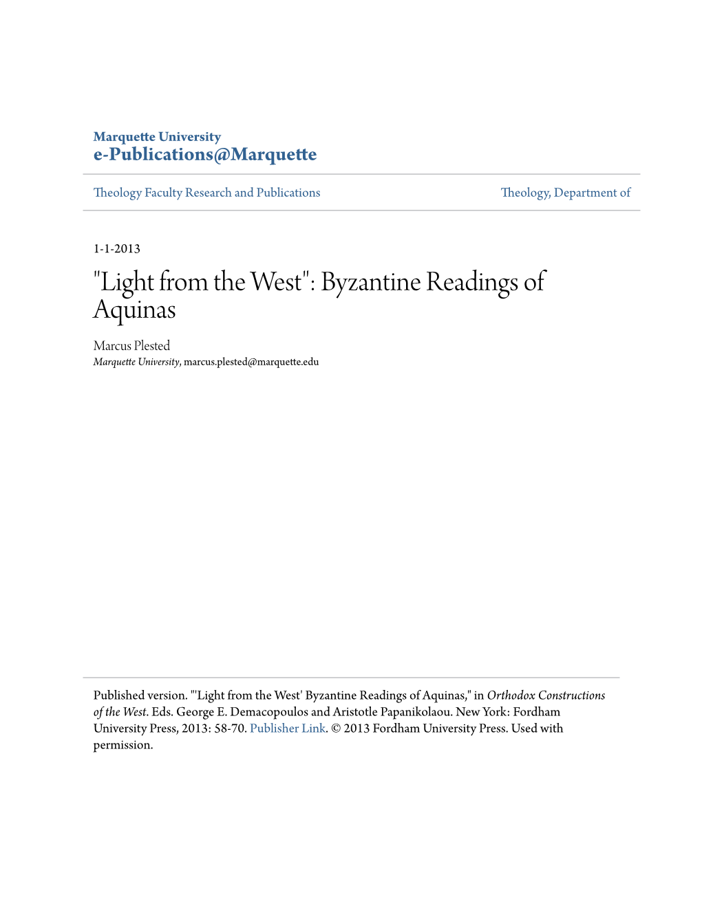 Byzantine Readings of Aquinas Marcus Plested Marquette University, Marcus.Plested@Marquette.Edu