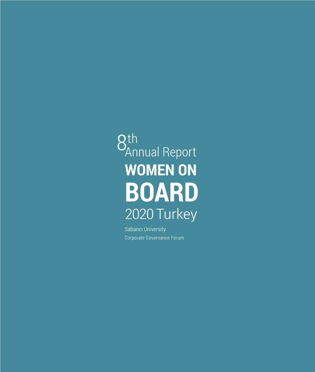 WOMEN on BOARD 2020 Turkey Sabancı University Corporate Governance Forum WOM an on BOARDS TURKEY 1
