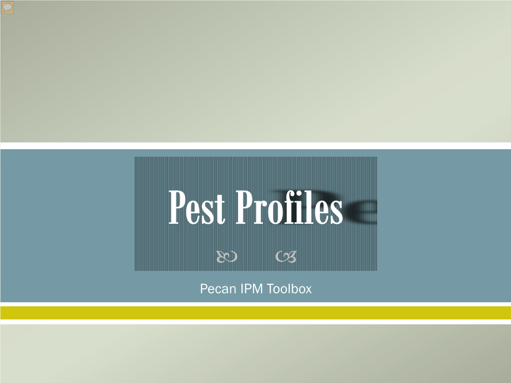 Pecan IPM Toolbox Pest Profiles