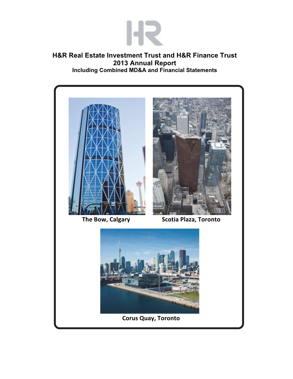 H&R Real Estate Investment Trust and H&R Finance Trust 2013 Annual