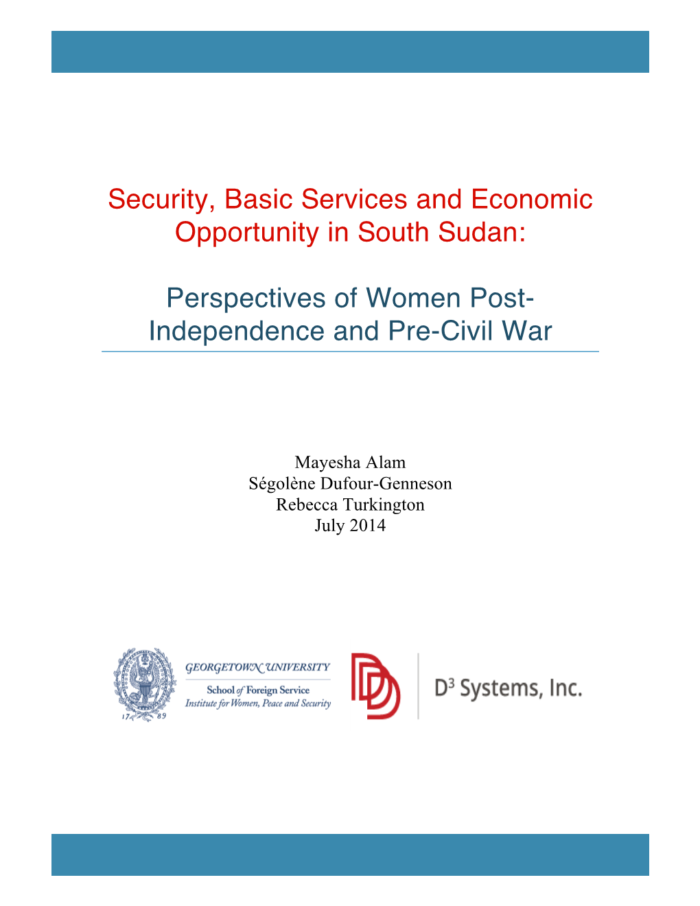 Security, Basic Services and Economic Opportunity in South Sudan