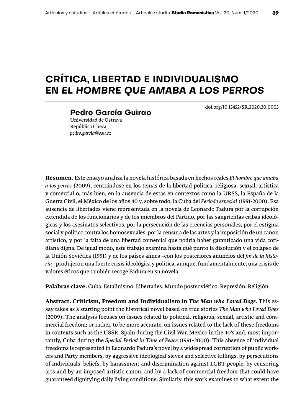 Crítica, Libertad E Individualismo En El Hombre Que Amaba a Los Perros