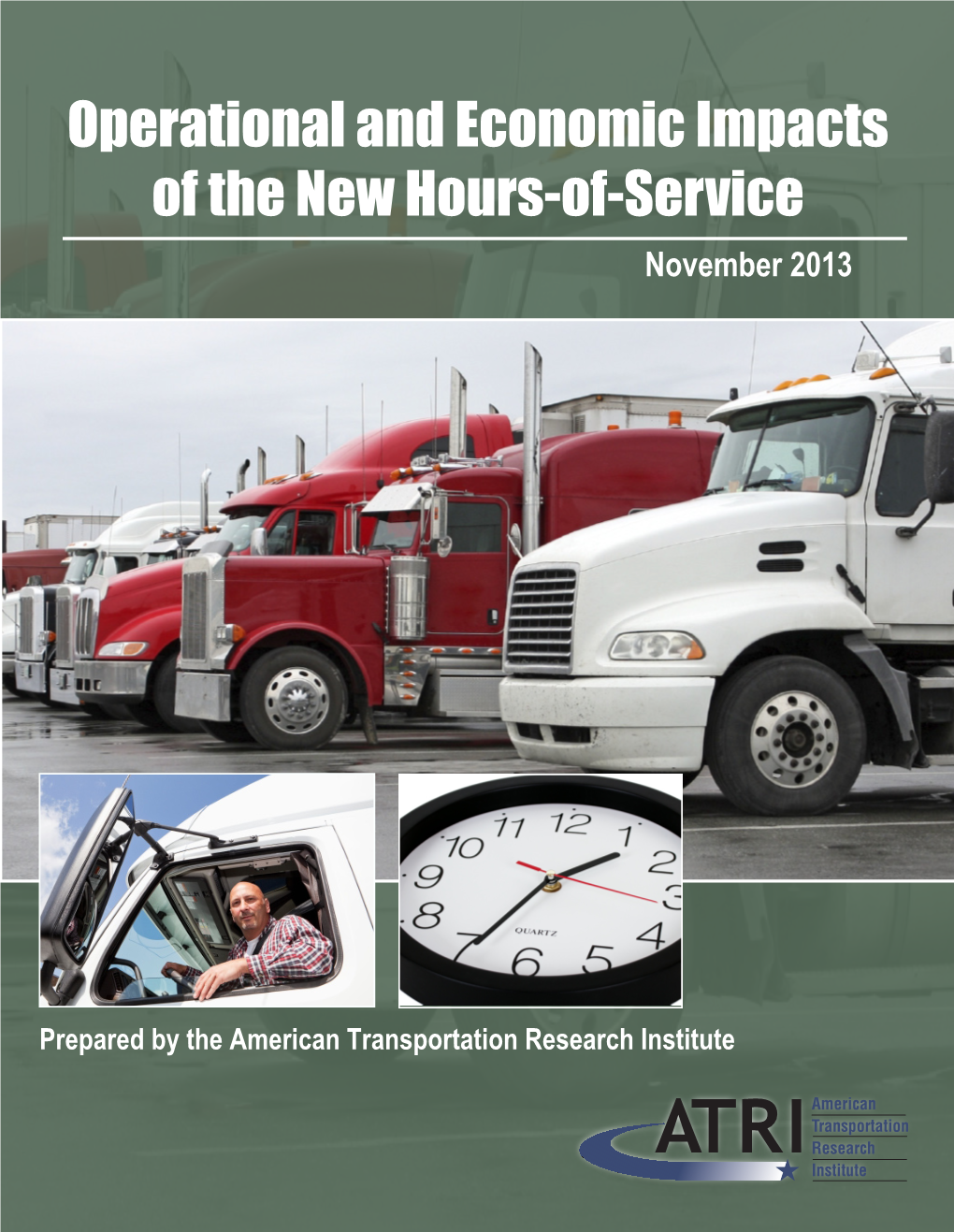 Operational and Economic Impacts of the New Hours-Of-Service November 2013