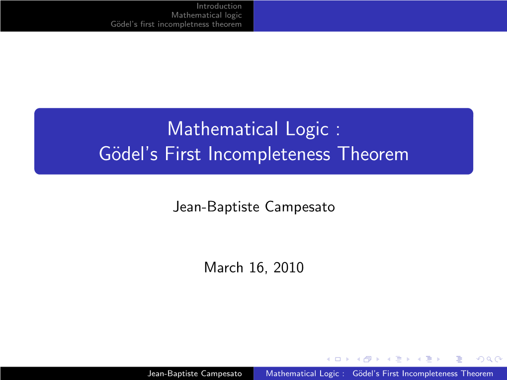 Mathematical Logic G¨Odel’Sﬁrst Incompletness Theorem