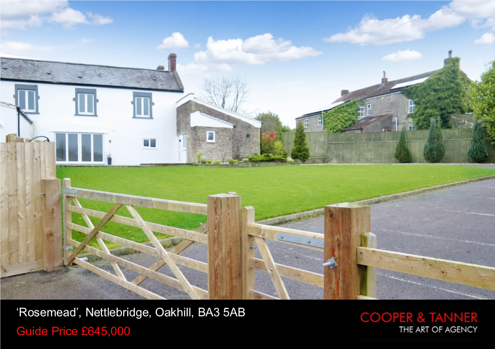 'Rosemead', Nettlebridge, Oakhill, BA3 5AB Guide Price £645,000