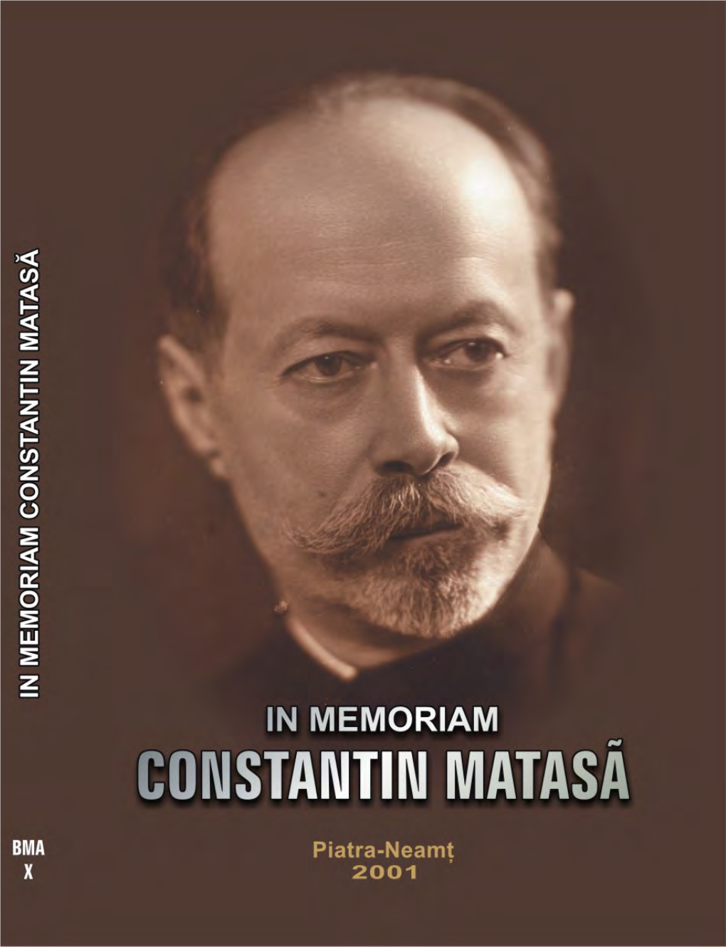 Constantin Matasă, La Împlinirea a Trei Decenii De La Trecerea În Eternitate