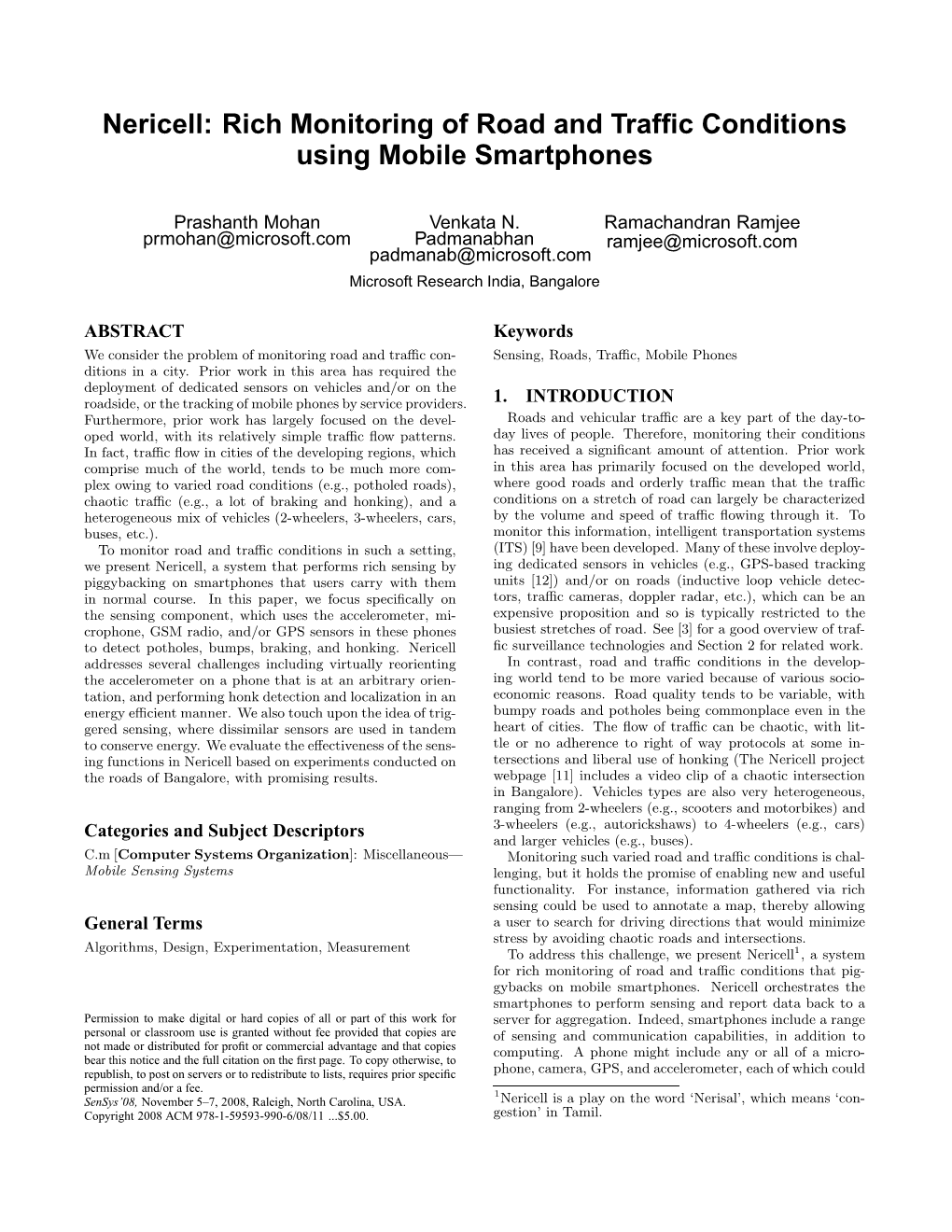 Nericell: Rich Monitoring of Road and Traffic Conditions Using Mobile Smartphones