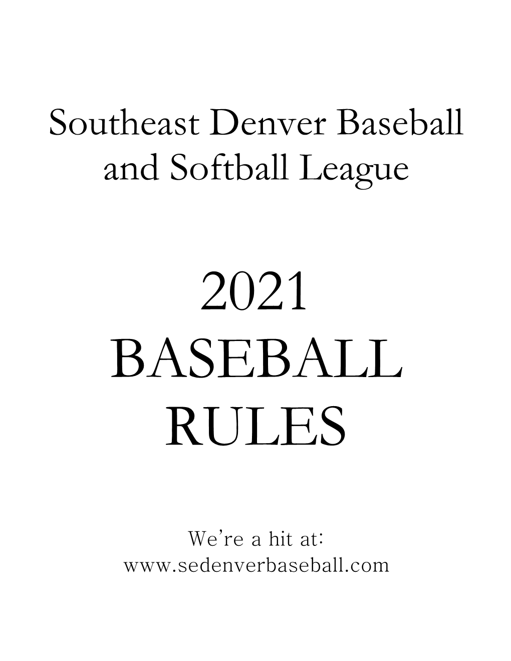 Southeast Denver Baseball Rules 2021