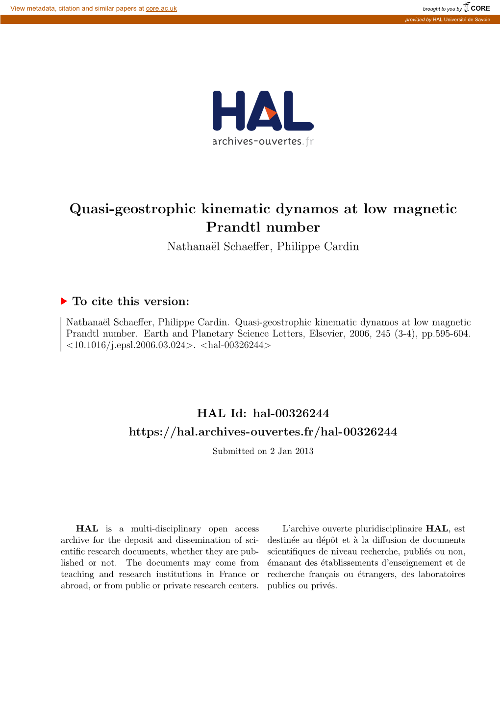 Quasi-Geostrophic Kinematic Dynamos at Low Magnetic Prandtl Number Nathana¨Elschaeﬀer, Philippe Cardin