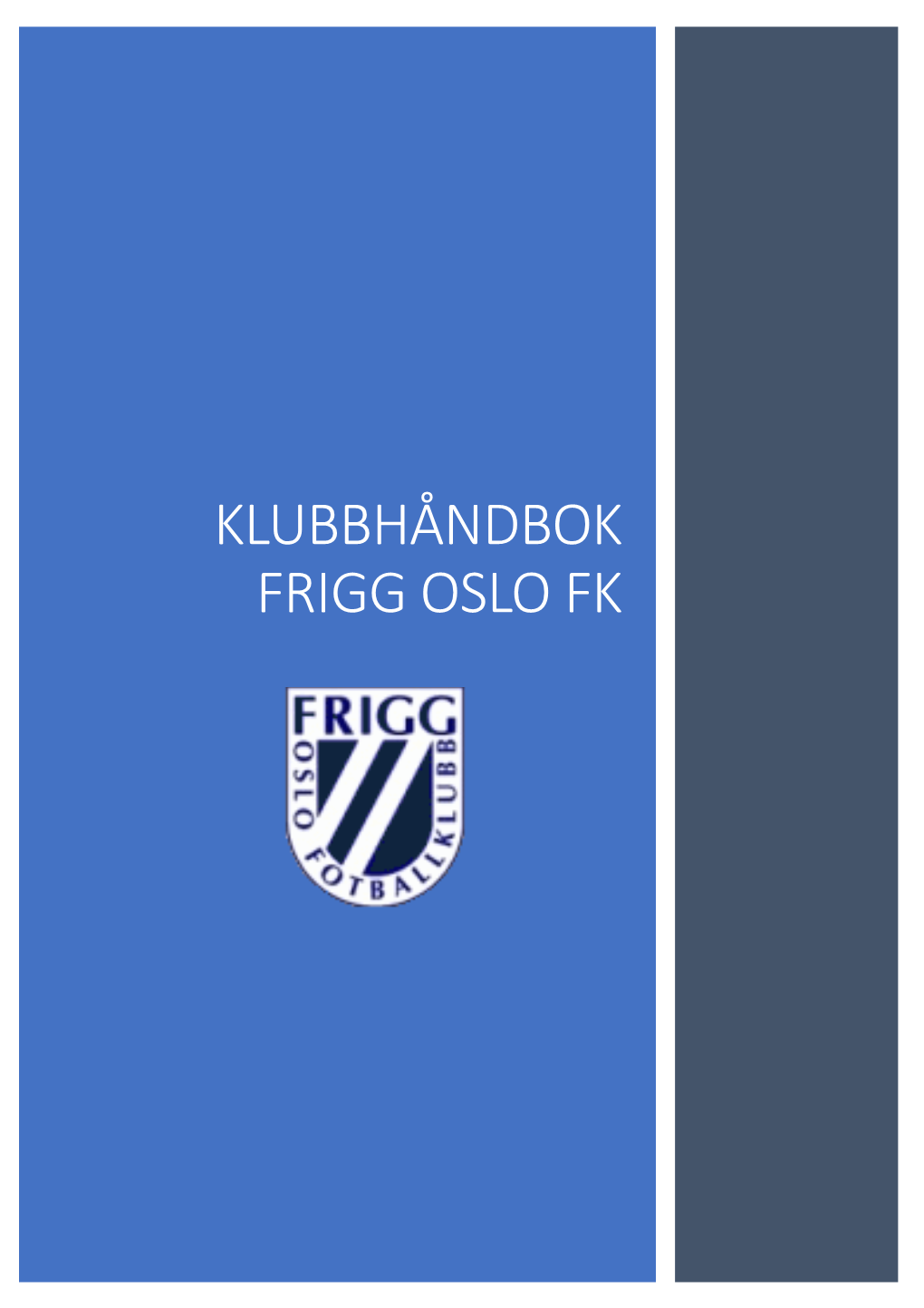 Klubbhåndbok Frigg Oslo Fk