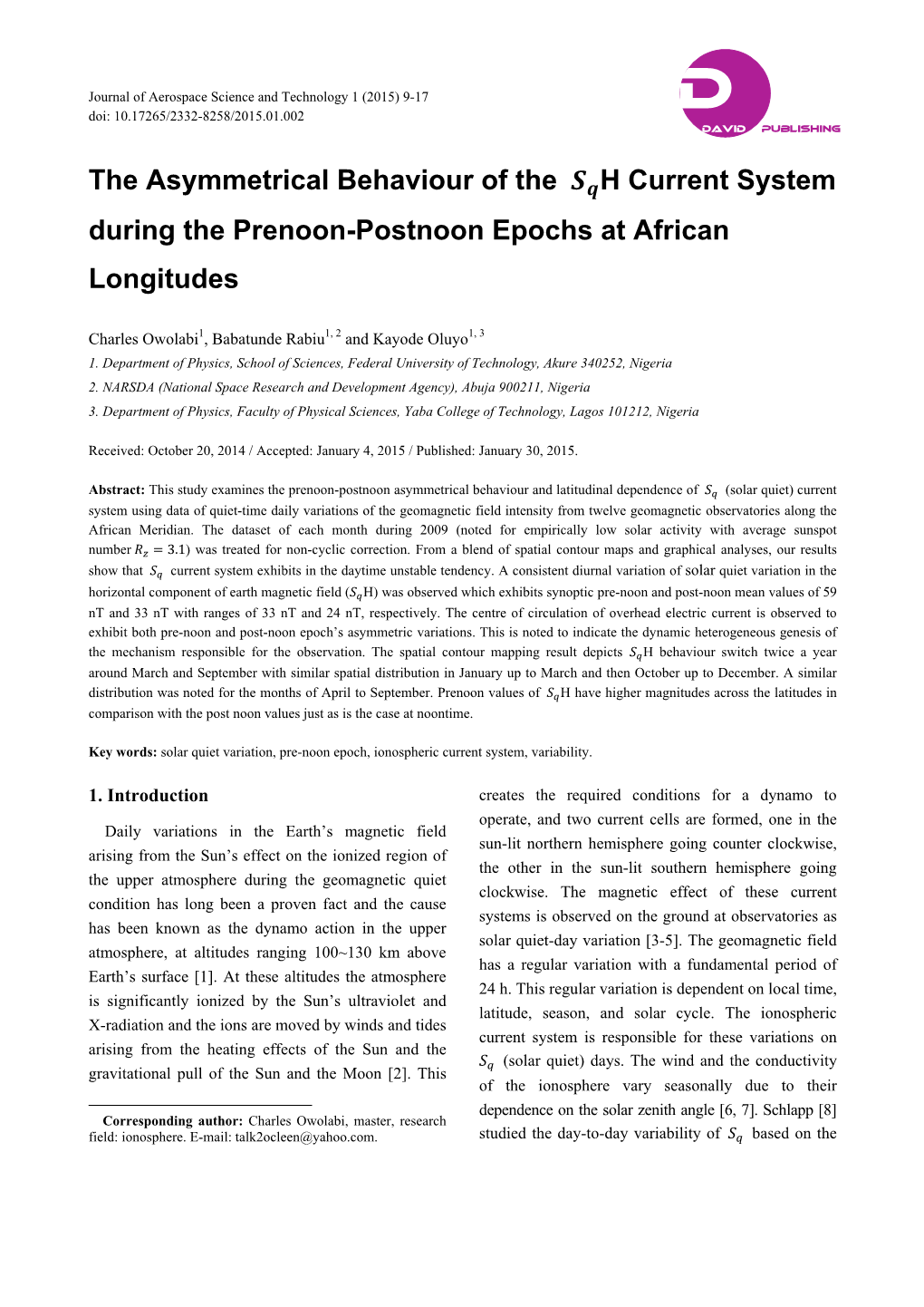 The Asymmetrical Behaviour of the H Current System During the Prenoon