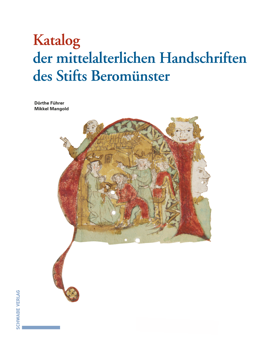 Katalog Der Mittelalterlichen Handschriften Des Stifts Beromünster