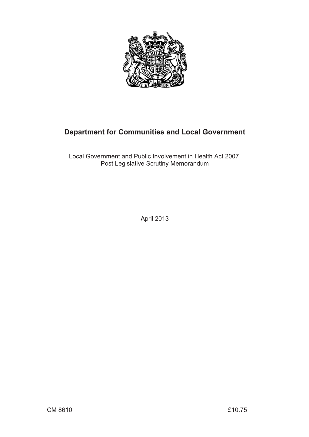 Local Government and Public Involvement in Health Act 2007 Post Legislative Scrutiny Memorandum