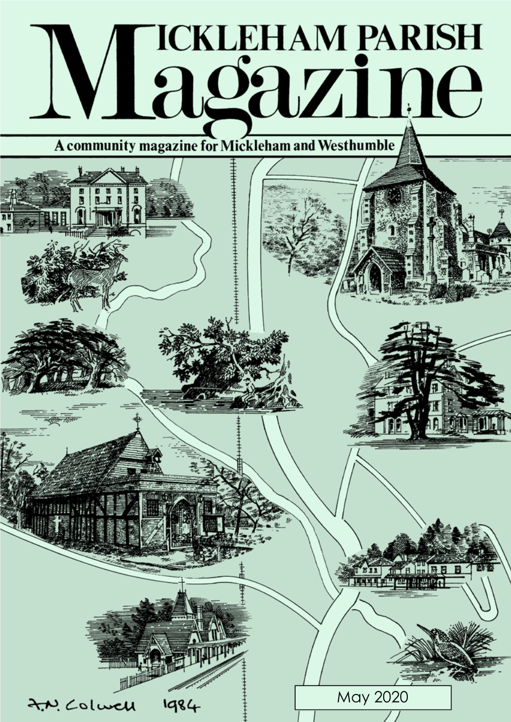 May 2020 Ickleham Parish Magazine May Mickleham Rectory Dear Friends 2020 How Fast the World Has Moved on Since Writing for Last Month’S Magazine