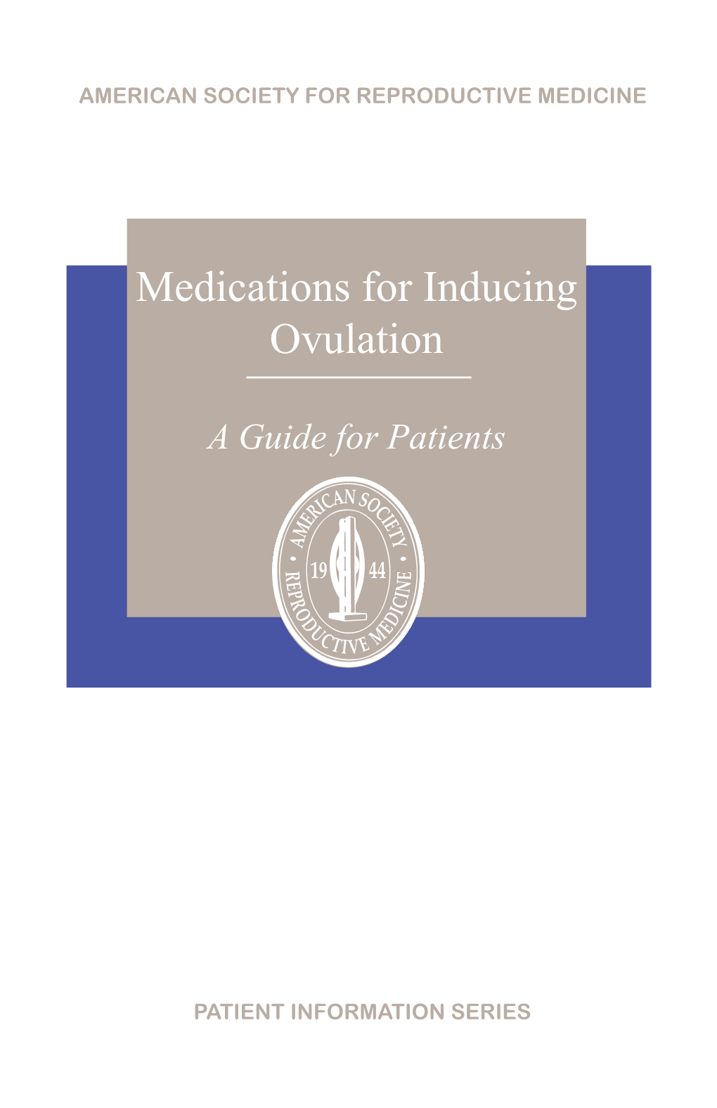 Medications for Inducing Ovulation (Booklet)