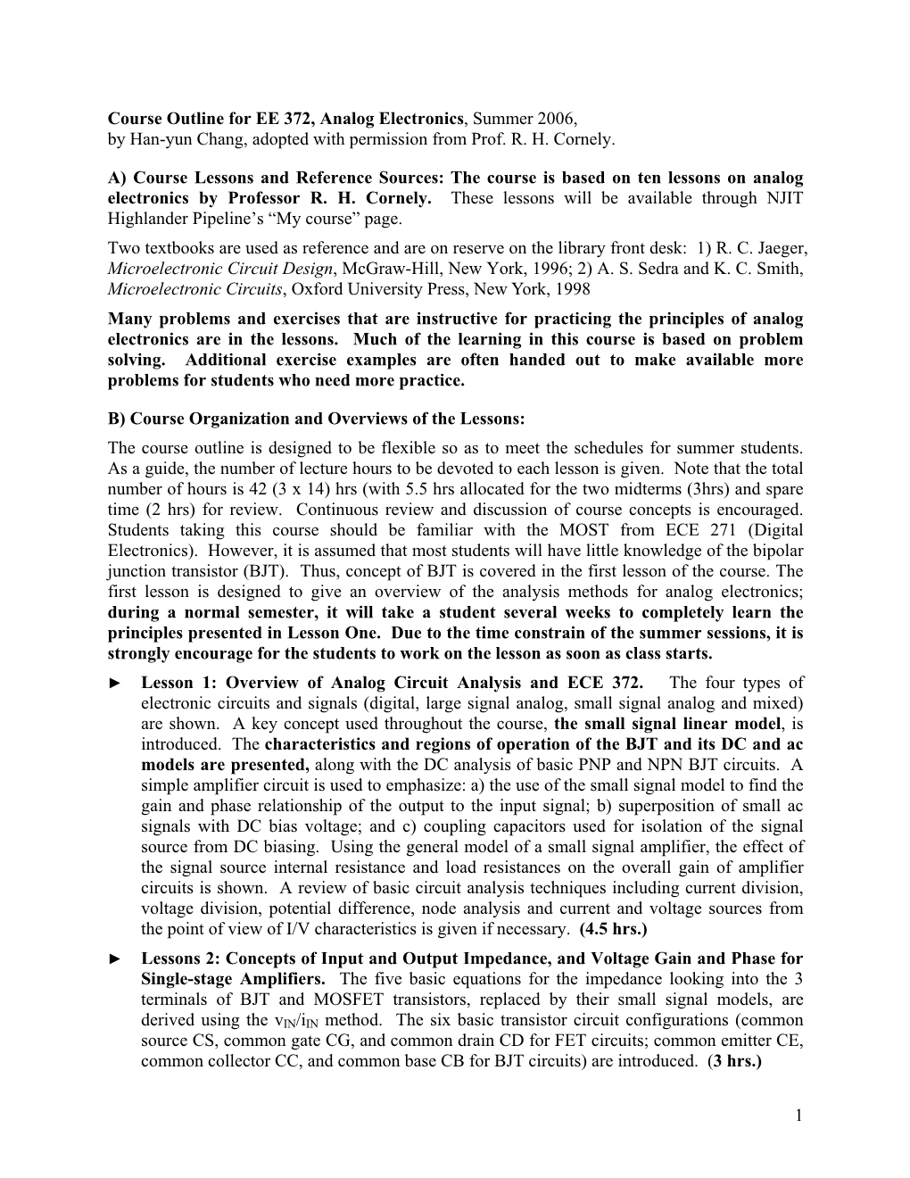 Course Outline for EE 372, Analog Electronics, Summer 2006, by Han-Yun Chang, Adopted with Permission from Prof