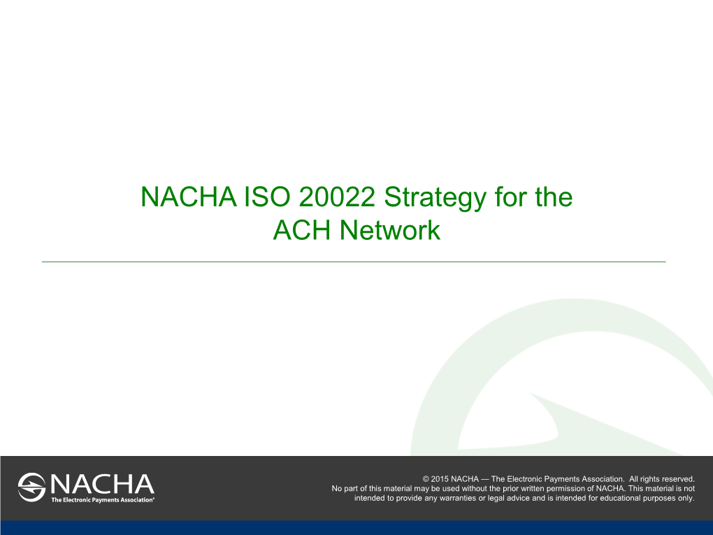 NACHA ISO 20022 Strategy for the ACH Network