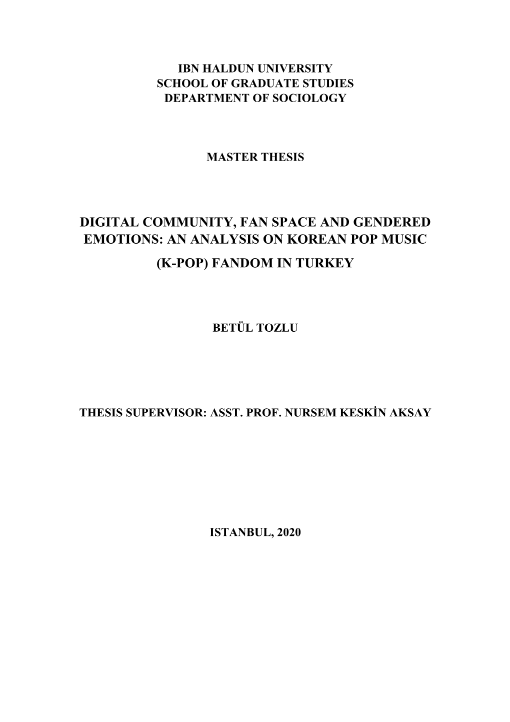 Digital Community, Fan Space and Gendered Emotions: an Analysis on Korean Pop Music (K-Pop) Fandom in Turkey