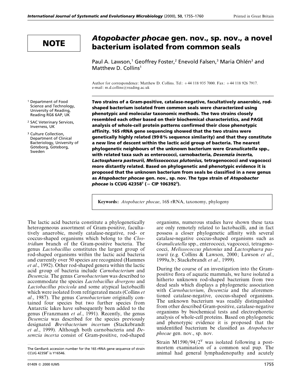 Atopobacter Phocae Gen. Nov., Sp. Nov., a Novel Bacterium Isolated From