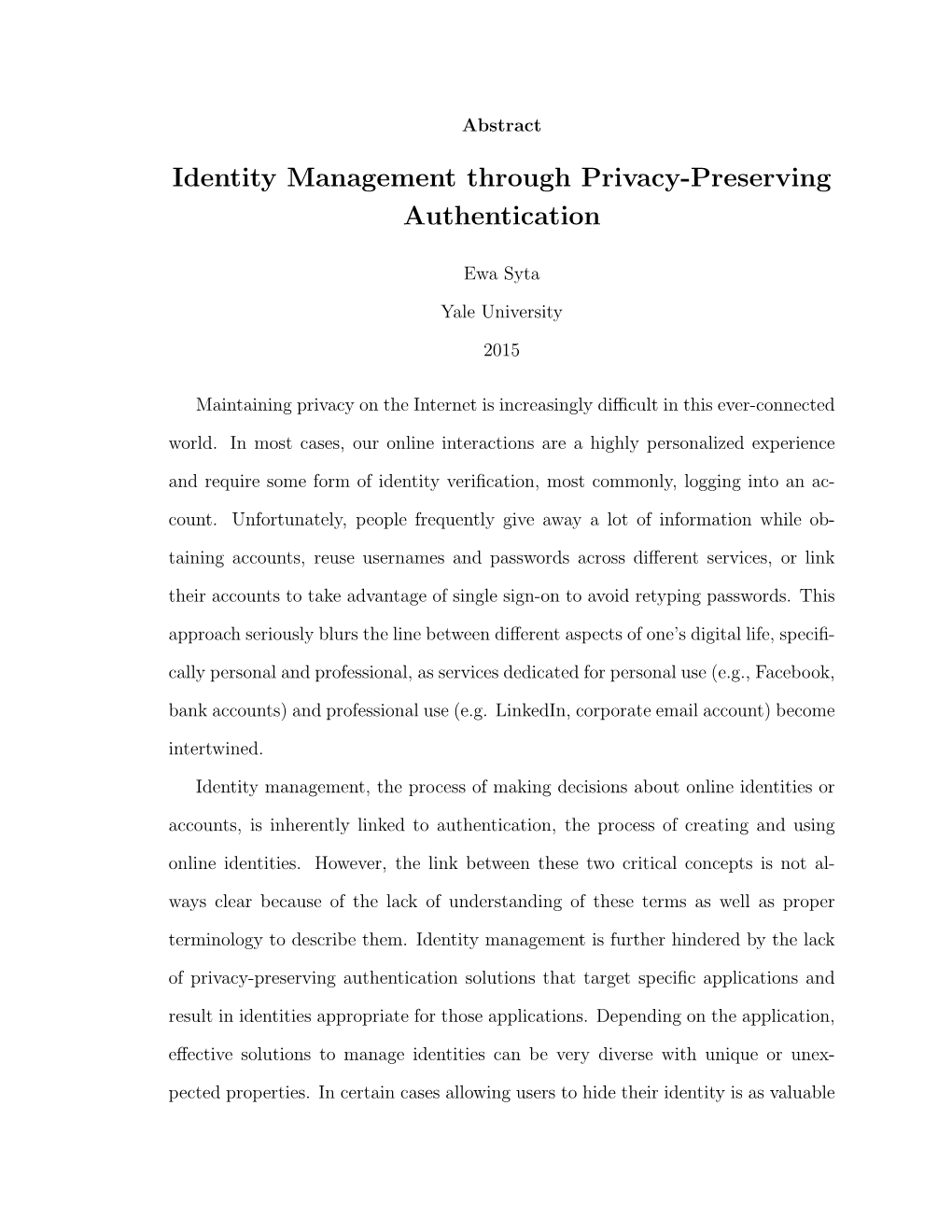 Identity Management Through Privacy-Preserving Authentication