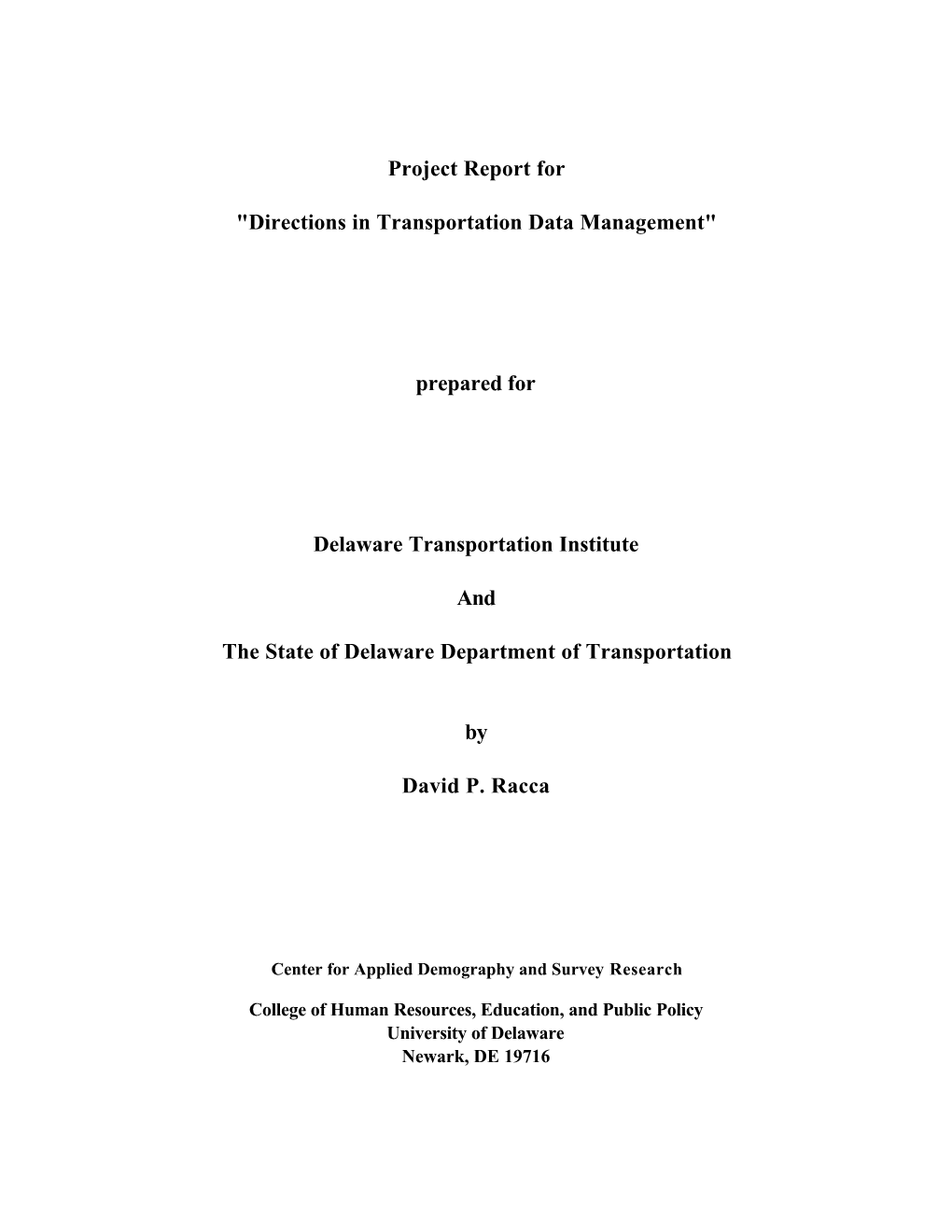 Project Report for Directions in Transportation Data Management