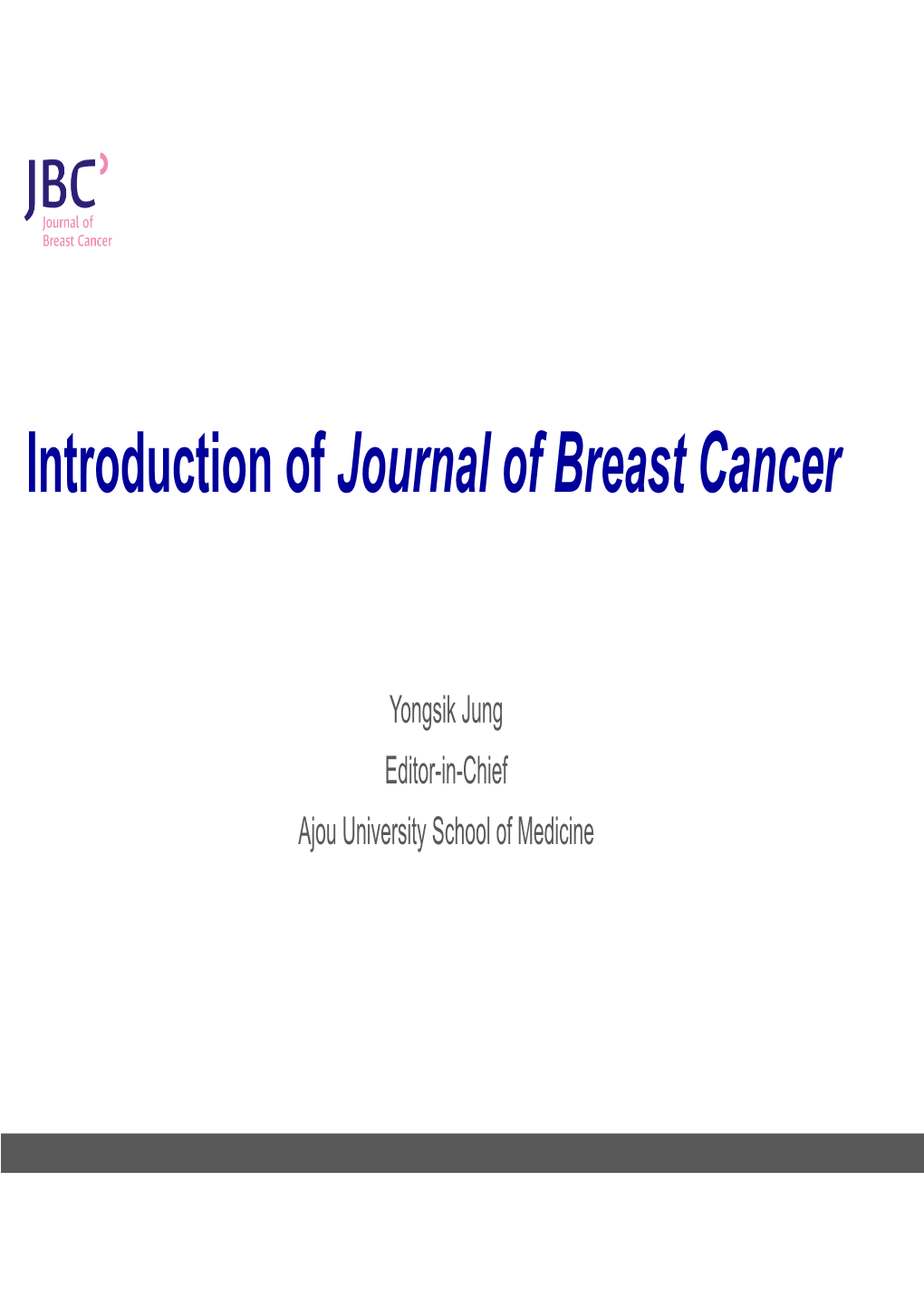 Introduction of Journal of Breast Cancer