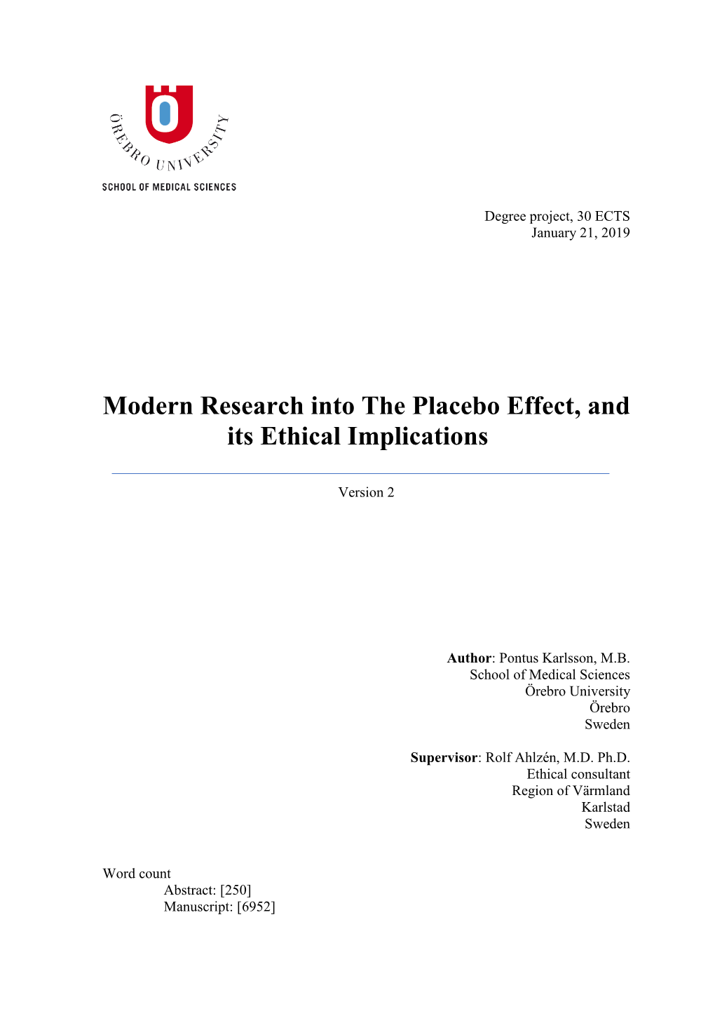 Modern Research Into the Placebo Effect, and Its Ethical Implications