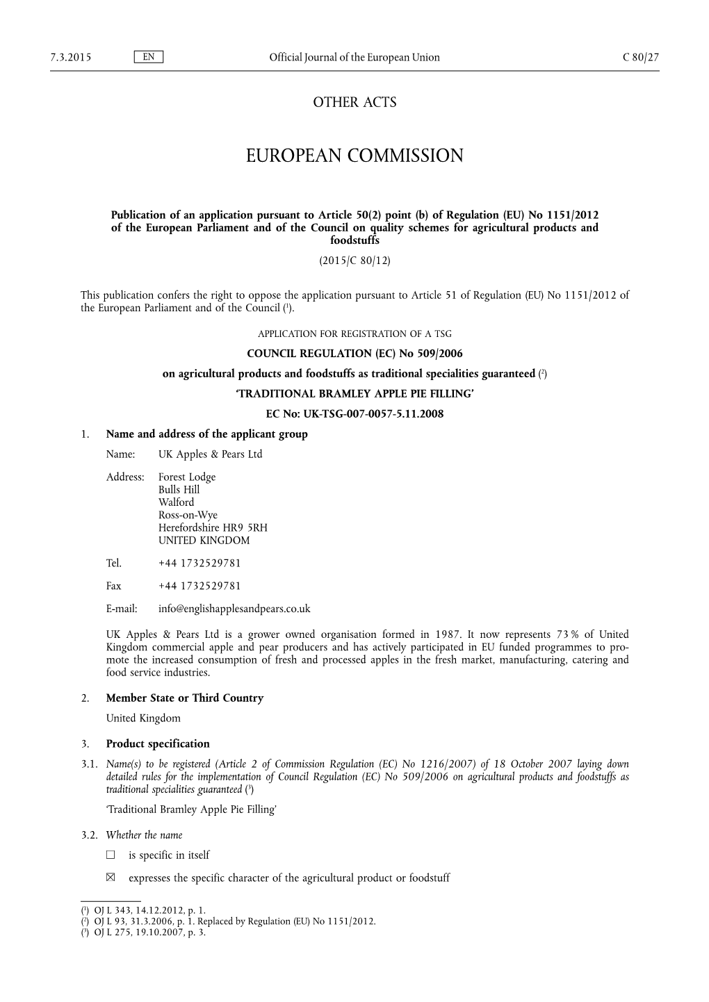 B) of Regulation (EU) No 1151/2012 of the European Parliament and of the Council on Quality Schemes for Agricultural Products and Foodstuffs (2015/C 80/12