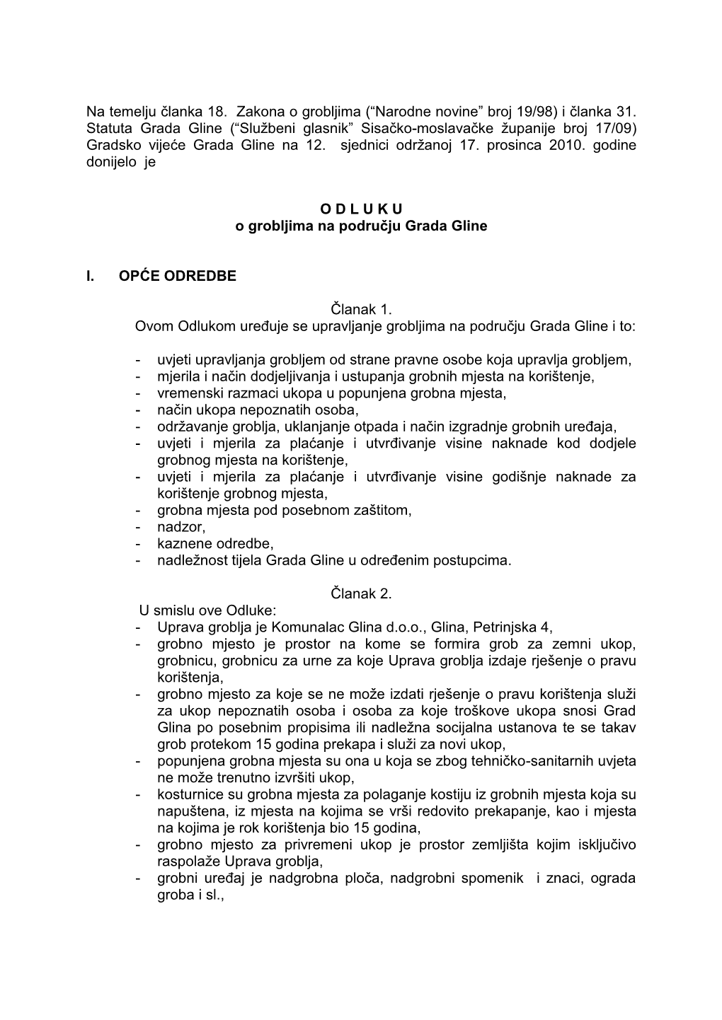 Na Temelju Ĉlanka 18. Zakona O Grobljima (“Narodne Novine” Broj 19/98) I Ĉlanka 31