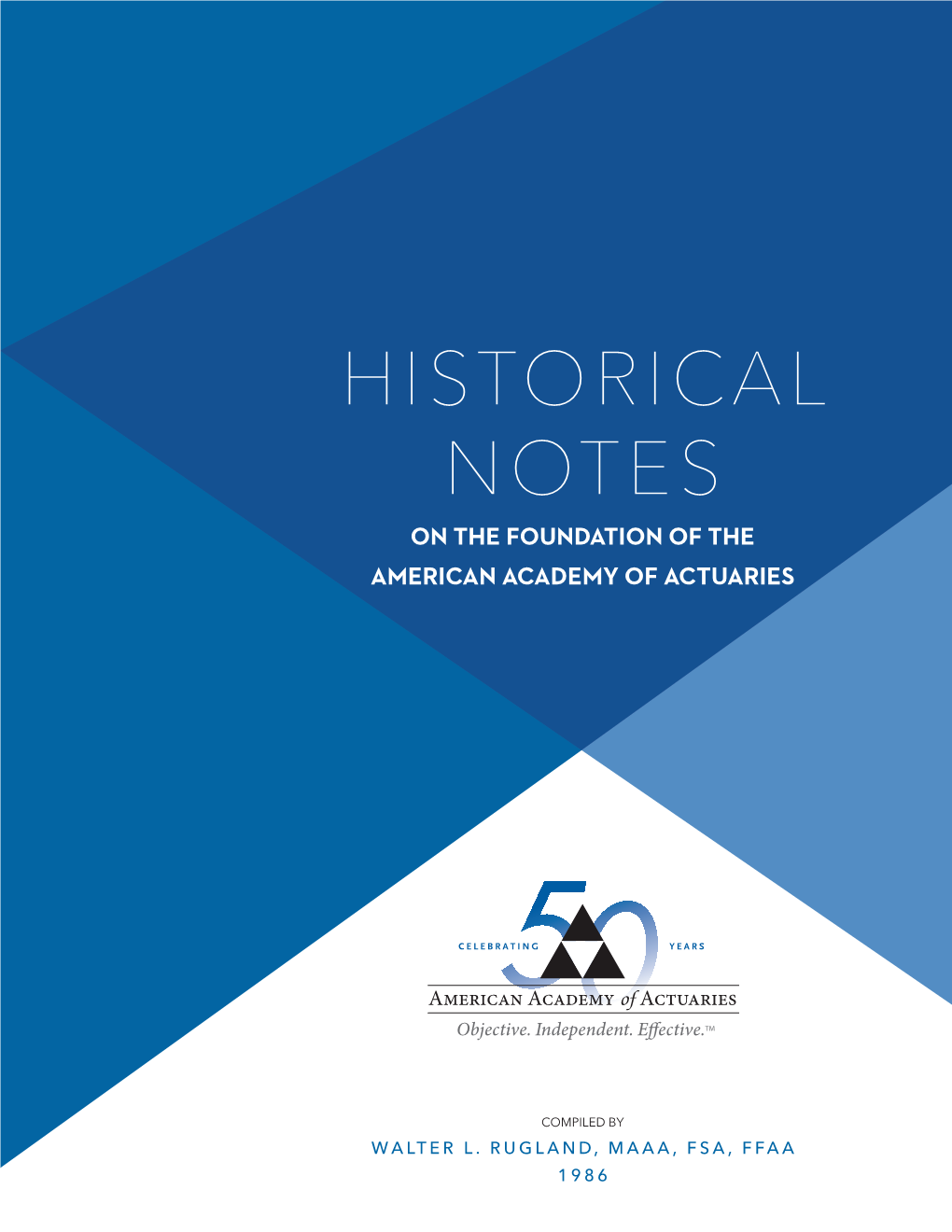 Historical Notes on the Foundation of the American Academy of Actuaries