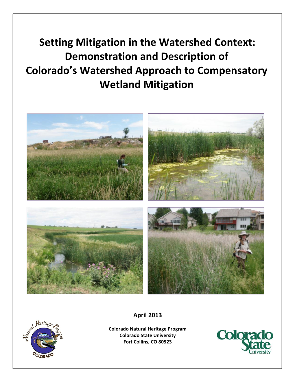 Setting Mitigation in the Watershed Context: Demonstration and Description of Colorado’S Watershed Approach to Compensatory Wetland Mitigation