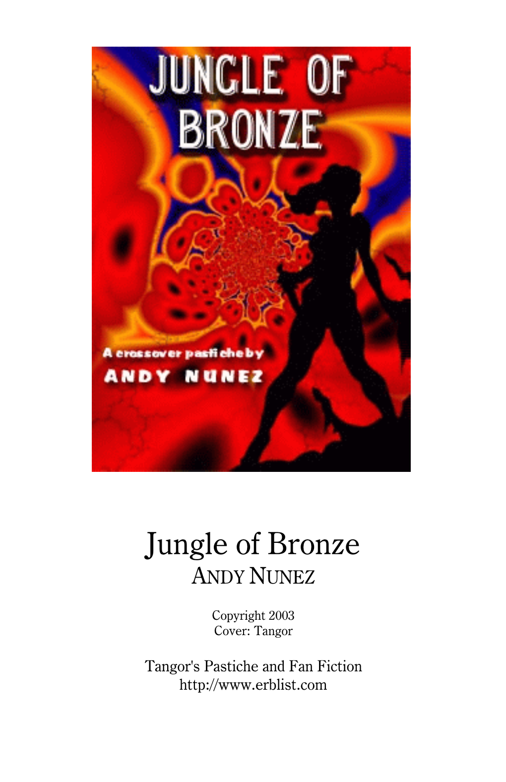 Jungle of Bronze ANDY NUNEZ