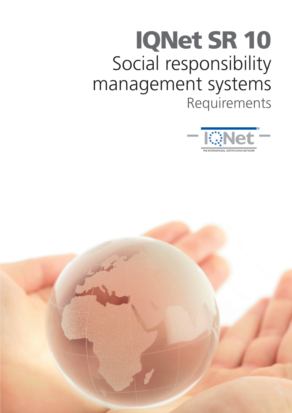 Iqnet SR 10 Social Responsibility Management Systems Requirements