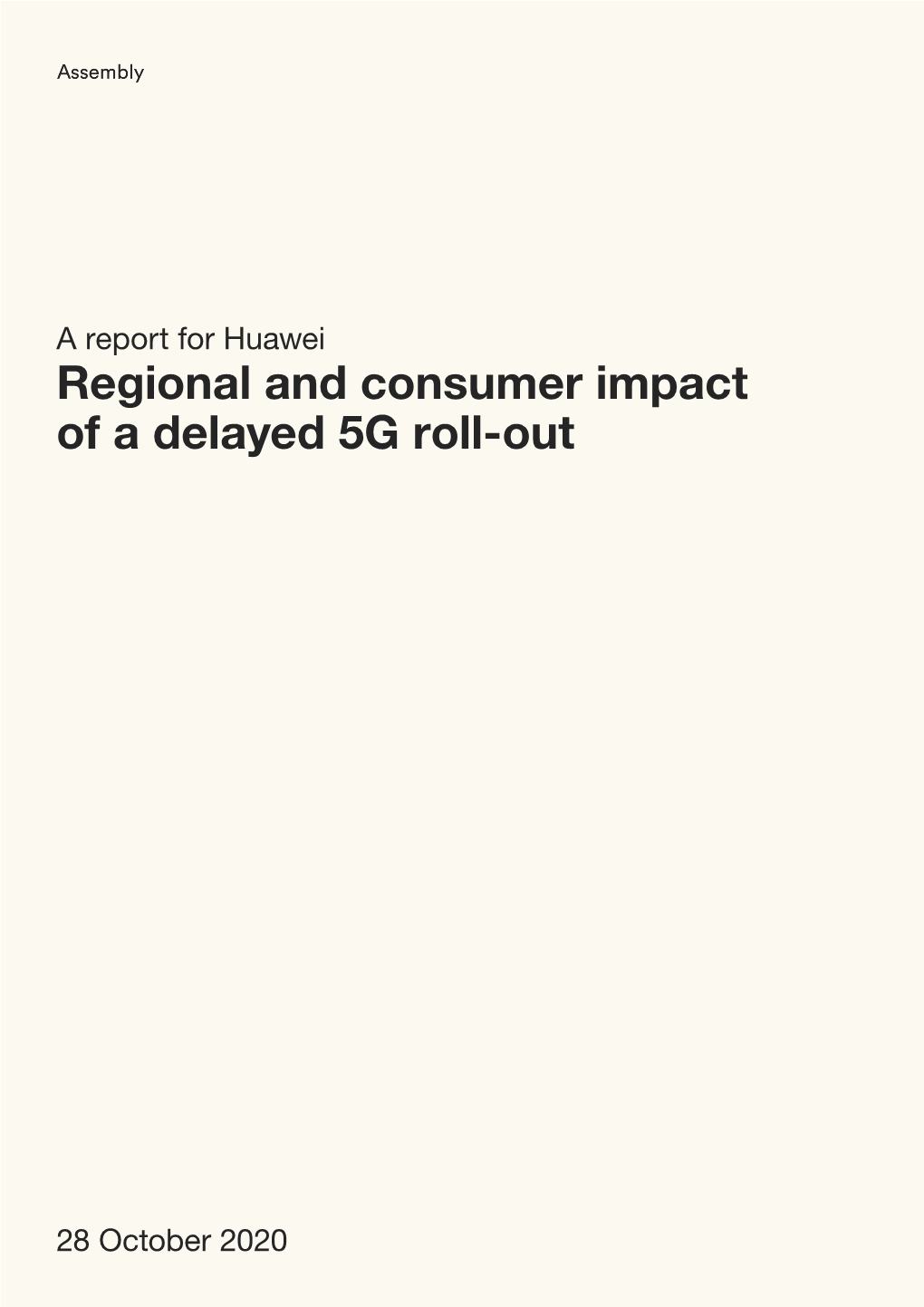 Regional and Consumer Impact of a Delayed 5G Roll-Out