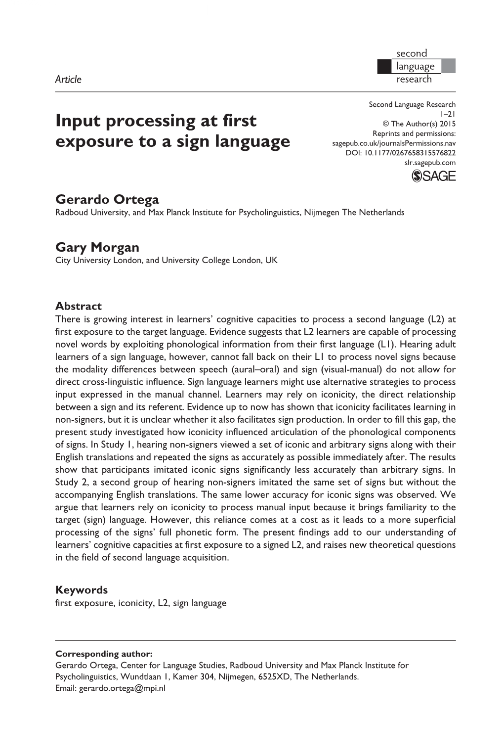 Input Processing at First Exposure to a Sign Language. Second Language