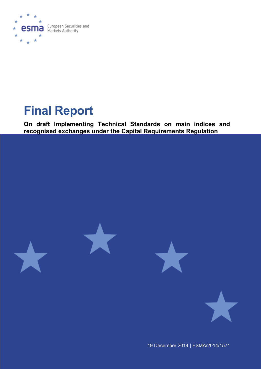 Final Report on Draft Implementing Technical Standards on Main Indices and Recognised Exchanges Under the Capital Requirements Regulation