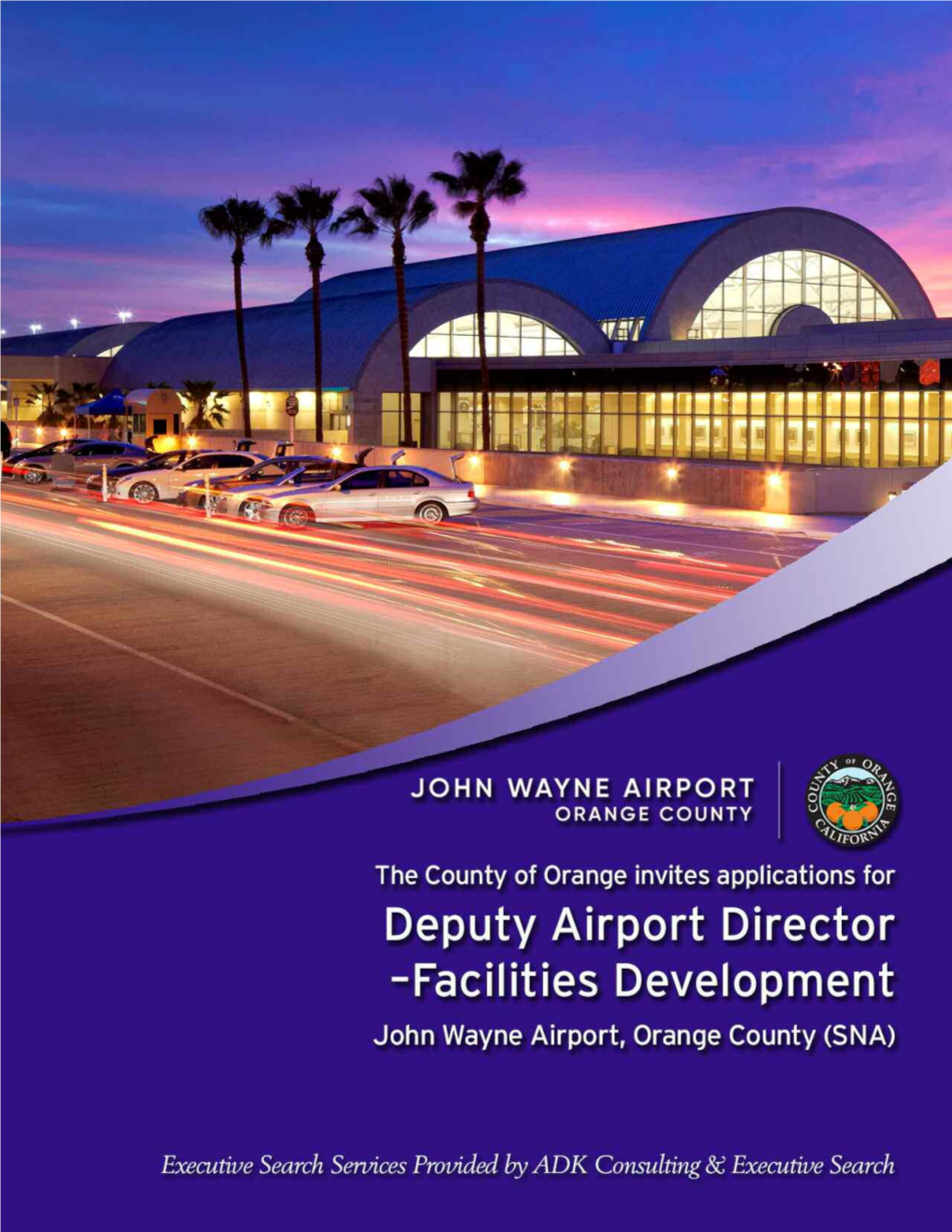 Deputy Airport Director – Facilities Development Position Leads the John Wayne Airport Facilities Development Division